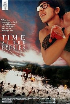 Çingeneler Zamanı – Time of the gypsies 1988