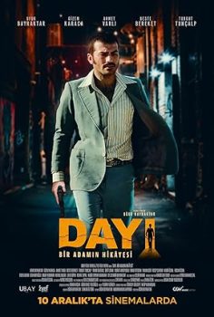 Dayı: Bir Adamın Hikayesi 2021