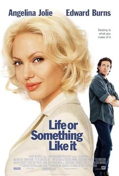 Hayatın Hakkını Ver – Life or Something Like It