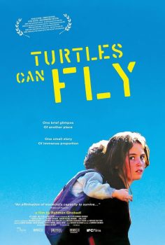 Kaplumbağalar da Uçar – Turtles Can Fly  (2004)