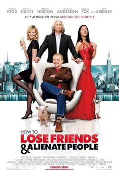 Dost Kazığı – How to Lose Friends & Alienate