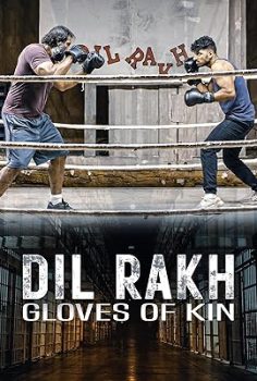 Dil Rakh: Gloves of Kin