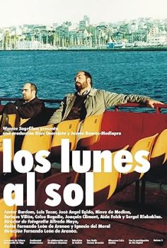 Güneşli Pazartesiler – Mondays in the Sun  (2002)