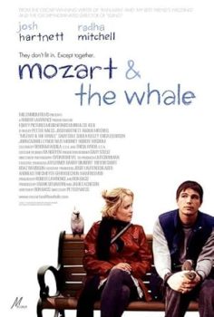 Mozart ve Balina – Mozart and the Whale  (2005)