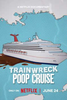 Felaketler Dizisi Kabusa Dönen Mavi Yolculuk – Trainwreck Poop Cruise