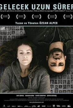 Gelecek Uzun Sürer – Future Lasts Forever