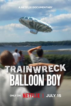 Felaketler Dizisi Balondaki Çocuk – Trainwreck Balloon Boy